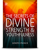 The Secrets of Divine Strength And Youthfulness (3 DVDs) - Joseph Prince